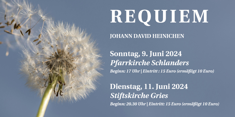 Heinichen - Requiem - Konzerte in Zusammenarbeit mit Musica Viva Vinschgau und Musica Sacra